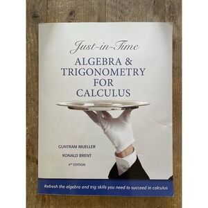 Just in Time Algebra and Trigonometry for Calculus 4th edition -‎ 9780321671042